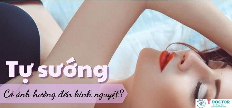 Thực hư về chuyện tự sướng có ảnh hưởng đến kinh nguyệt?